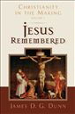 Christianity in the Making: Volume 1: Jesus Remembered