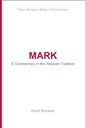 Mark: A Commentary in the Wesleyan Tradition