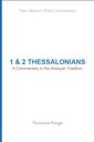 1 and 2 Thessalonians: A Commentary in the Wesleyan Tradition