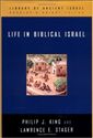 Life in Biblical Israel (Library of Ancient Israel)