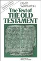 The Text of the Old Testament: An Introduction to the Biblia Hebraica