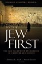 To the Jew First: The Case for Jewish Evangelism in Scripture and History