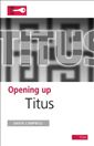 Opening up Titus