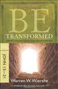 Be Transformed (John 13-21): Christ's Triumph Means Your Transformation 