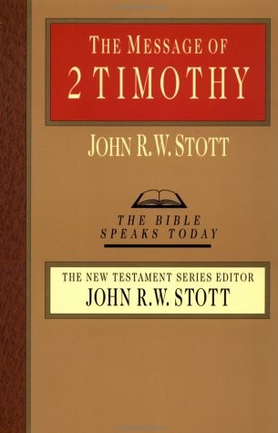 The Message of 2 Timothy